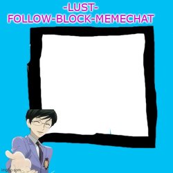-Lust- Announcment template Meme Template