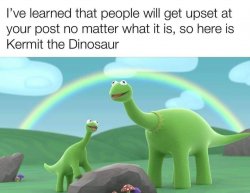 Kermit the dinosaur Meme Template