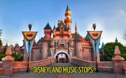 Disneyland music stops Meme Template