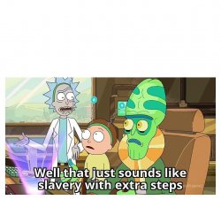 rick and morty with extra steps meme Meme Template