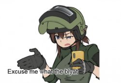 excuse me what the blyat anime version Meme Template