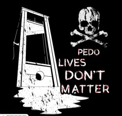 Pedo lives don't matter Meme Template