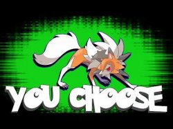 You choose lycanroc Meme Template