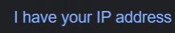 I Have Your IP Address Meme Template