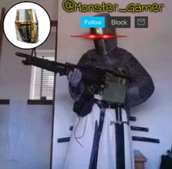 Monster_Gamer Crusader Temp Meme Template