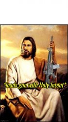 Holy Guns Meme Template