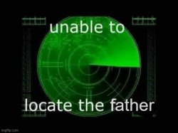 Unable to locate the father Meme Template
