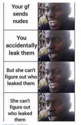 Your gf sends nudes Meme Template