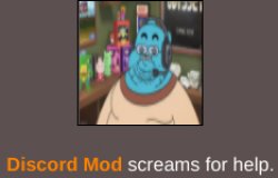 Discord Mod screams for help. Meme Template