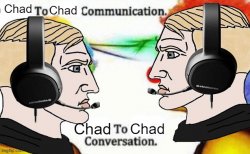 chad to chad communication Meme Template