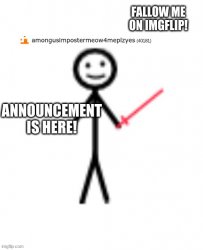 announcement... basically Meme Template