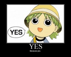 Yes yes because yes Meme Template