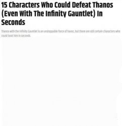 15 characters who could Defeat Thanks in seconds Meme Template