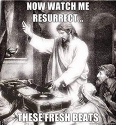 Jesus fresh beats Meme Template