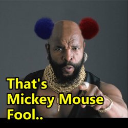 mr t goes Disney Meme Template