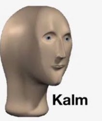 Kalm Meme Template