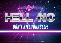 Don't Kill Yourself Meme Template