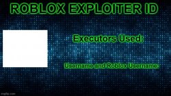 Roblox Exploiter ID Meme Template