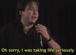 Bill Hicks - Taking Life Seriously Meme Template