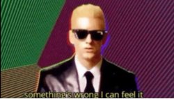 Eminem somethings wrong I can feel it Meme Template