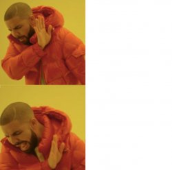 drake Meme Template