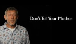 Michael Rosen Don't Tell Your Mother Meme Template