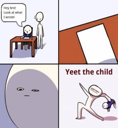 Yeet The Child Template Meme Template