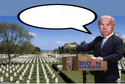 Biden at cemetery looking for votes Meme Template