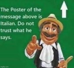 The poster of the message above is italian Meme Template