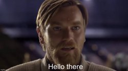 Obi-Wan Hello There Meme Template