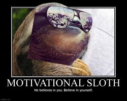 Motivational sloth sloth Meme Template