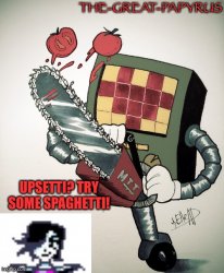 The great papyrus mettaton announcement temp Meme Template