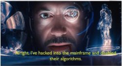 ive hacked into the mainframe tony stark Meme Template
