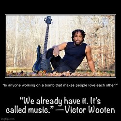 Victor Wooten quote Meme Template