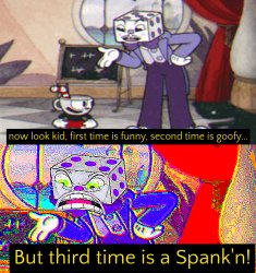 king dice is gonna spank you Meme Template