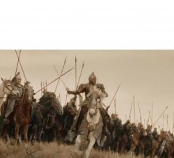 Theoden Army Meme Template