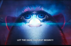 Giant Furby Dark Harvest Meme Template