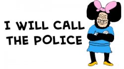 I WILL CALL THE POLICE Meme Template