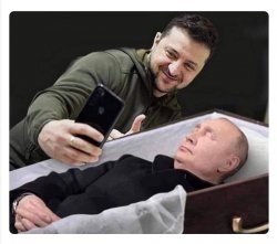 Zelensky selfie Putin coffin Meme Template