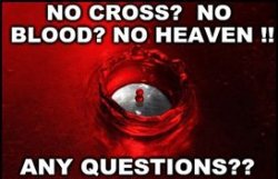 NO CROSS? NO BLOOD? NO HEAVEN - ANY QUESTIONS? Meme Template