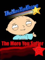 Stewie the more you know the more you suffer Meme Template