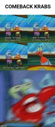 Comeback Krabs Meme Template