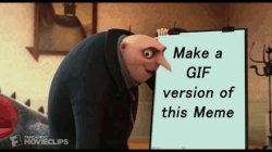 Gru's GIF Meme Template