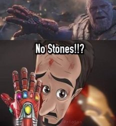 No stones? Meme Template