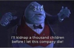I'll Kidnap a Thousand Children Meme Template