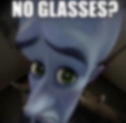 No glasses? Meme Template
