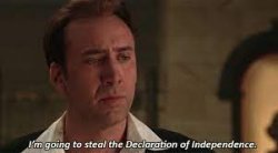 I'm going to Steal the Declaration of Independance Nicholas Cage Meme Template