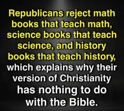 Republicans reject math science history and Christianity Meme Template