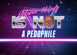 Octavia_Melody is not a pedophile IG version Meme Template