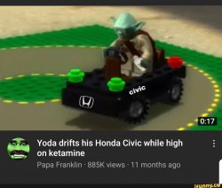 Yoda drifts in his honda civic Meme Template